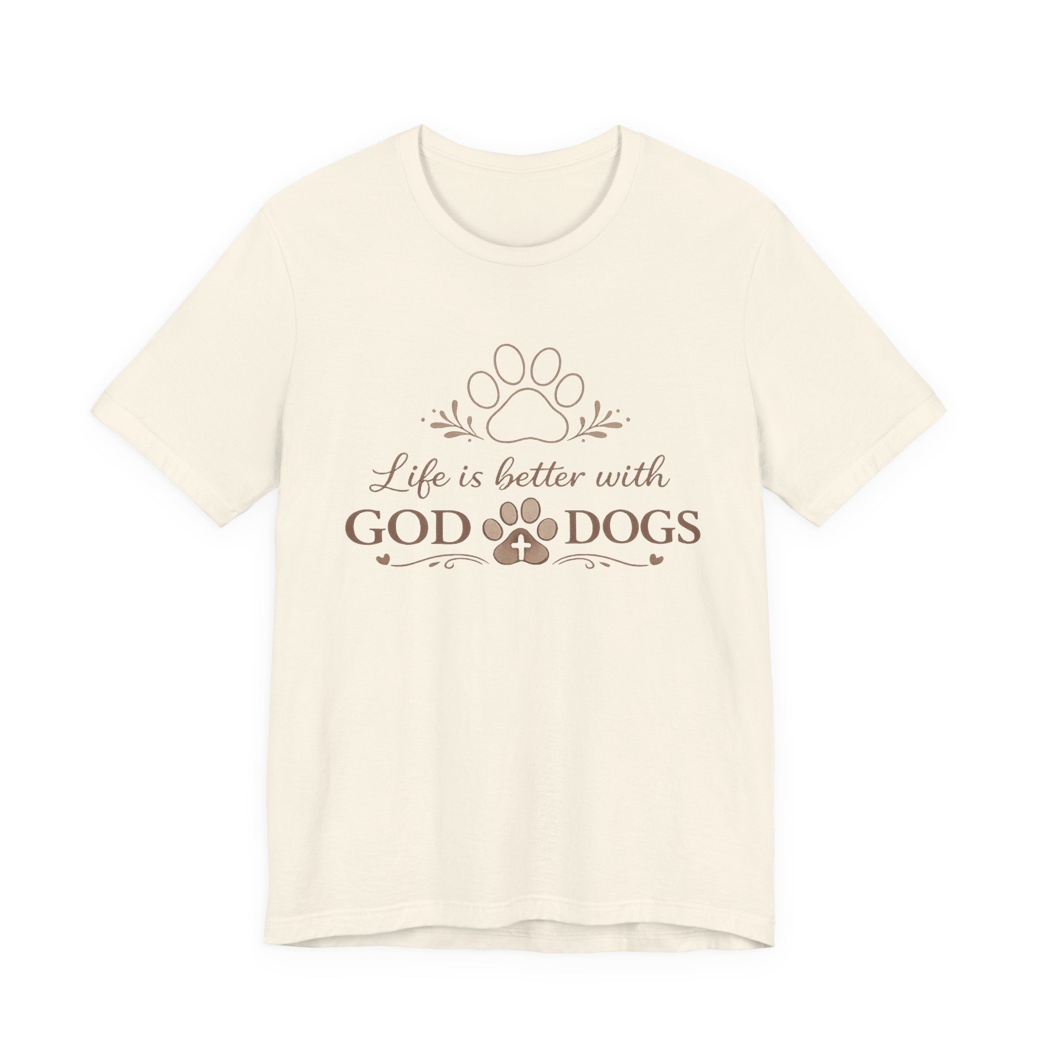 Life Is Better With God & Dogs T-Shirt