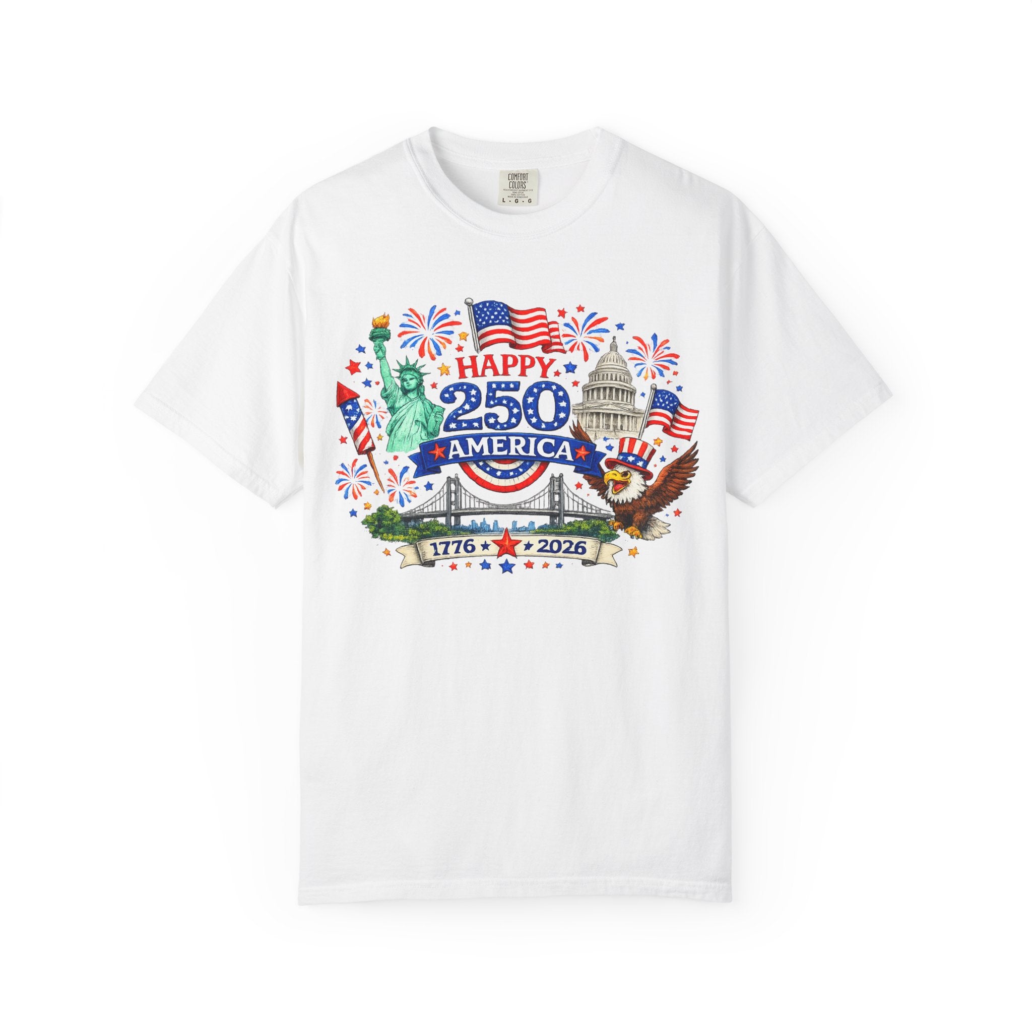 Happy 250 America T-Shirt — 1776–2026 Patriotic Independence Day Tee