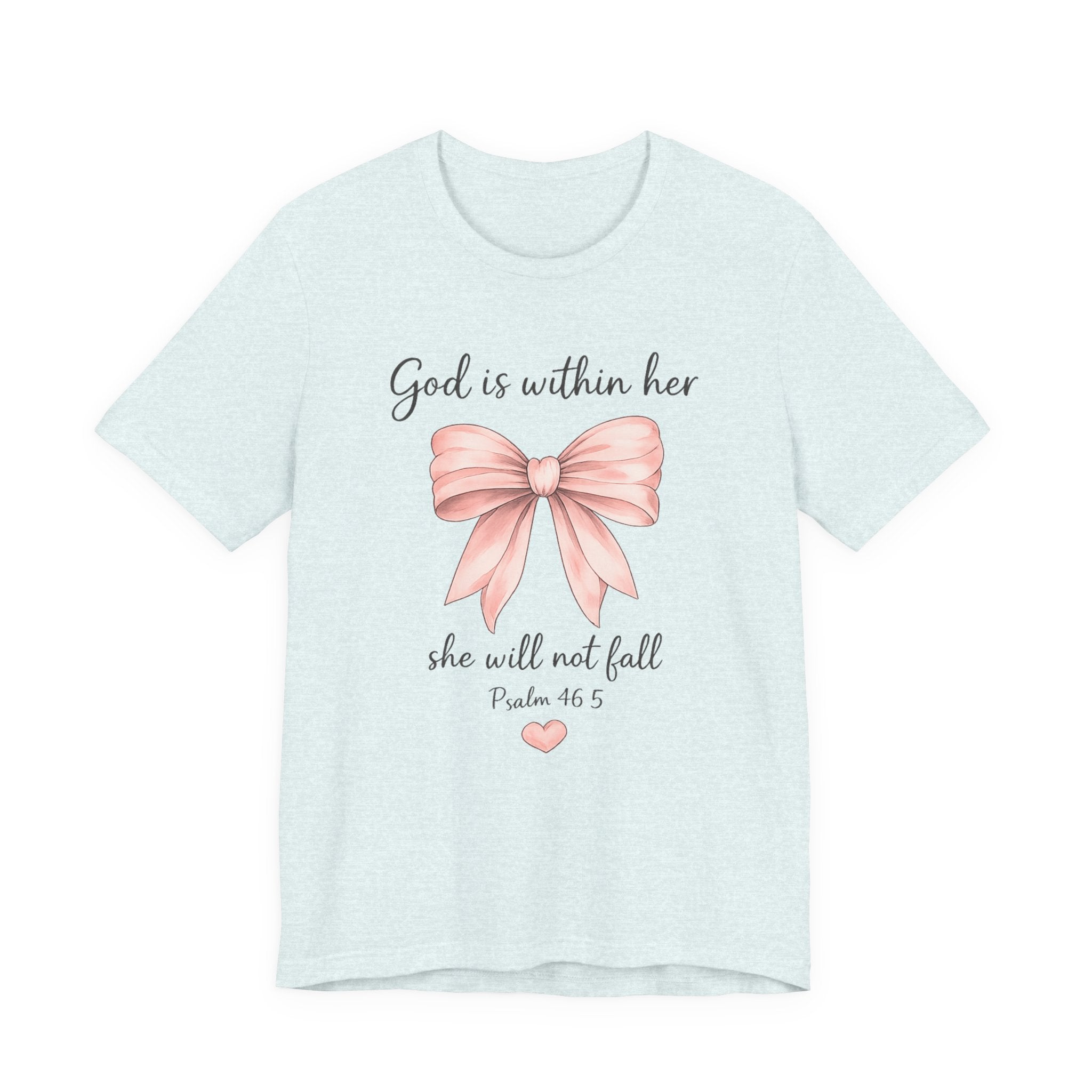 God Is Within Her T-Shirt — Pink Bow Psalm 46:5 Christian Tee