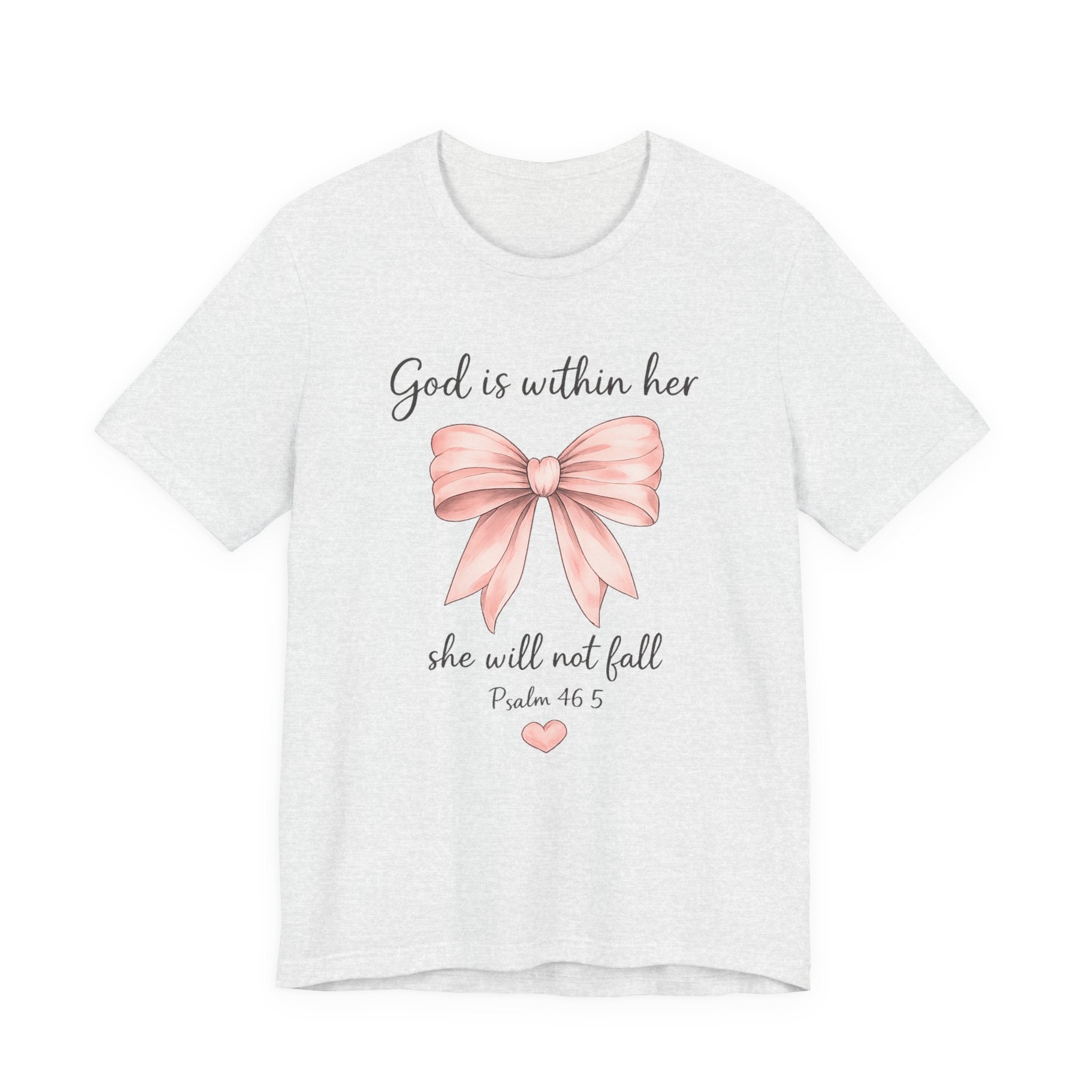 God Is Within Her T-Shirt — Pink Bow Psalm 46:5 Christian Tee