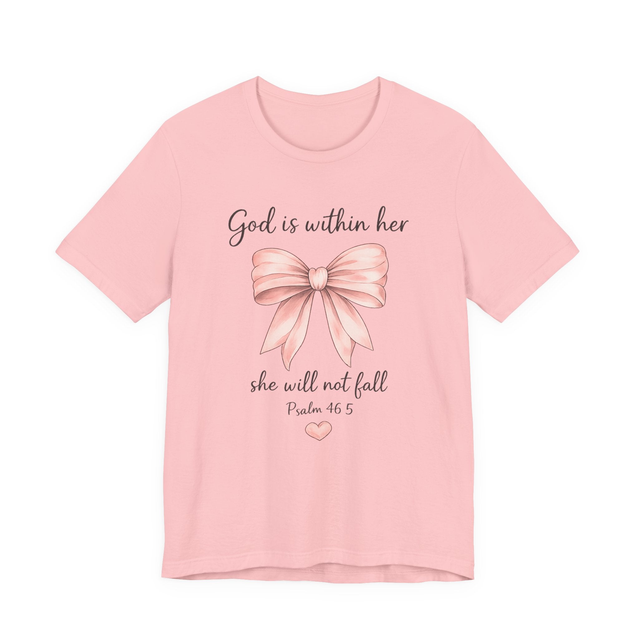 God Is Within Her T-Shirt — Pink Bow Psalm 46:5 Christian Tee