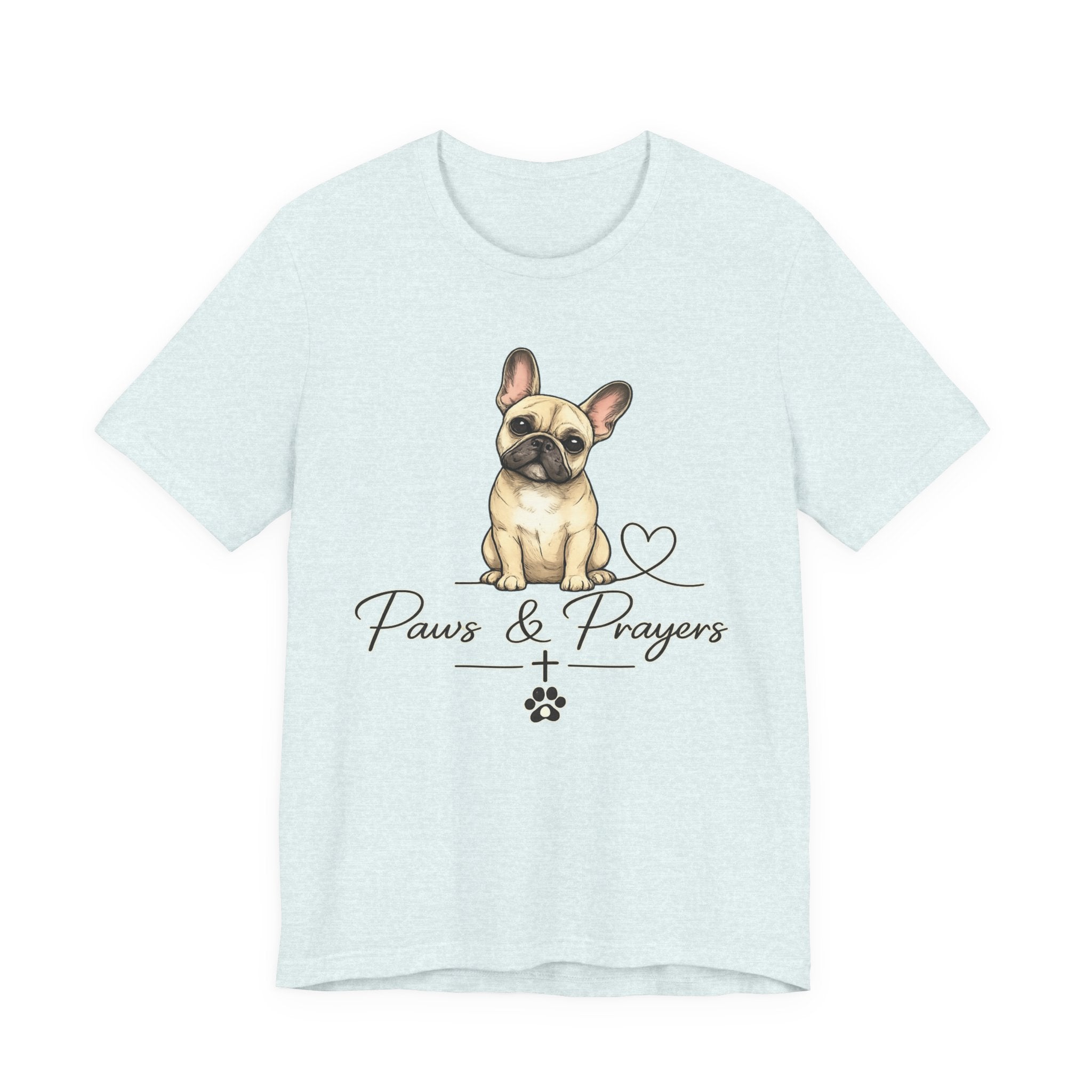 Paws & Prayers French Bulldog Tee