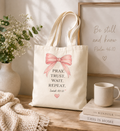 Canvas Tote Bag — “Pray, Trust, Wait, Repeat.” Scripture Tote (Isaiah 40:31) with Pink Bow
