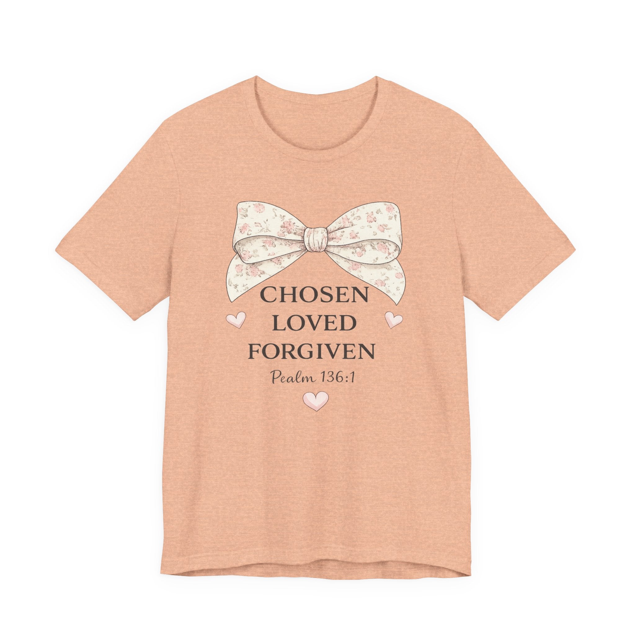 Chosen Loved Forgiven T-Shirt — Psalm 136:1 Floral Bow Christian Tee